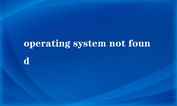 operating system not found