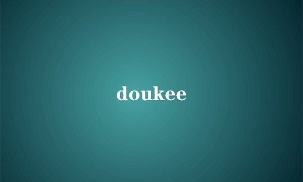 doukee
