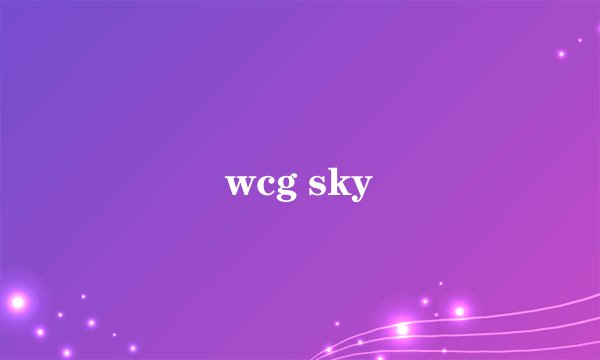 wcg sky